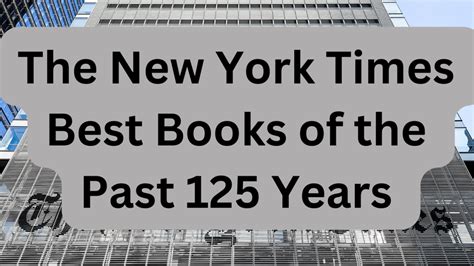 The New York Times Best Books Of The Past 125 Years