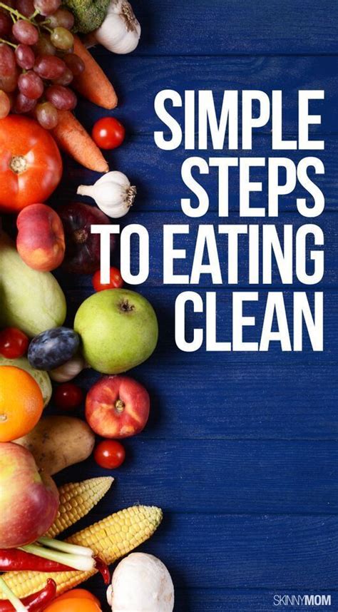 Clean Eating 8 Simple Steps On How To Start Eating Clean Weight Loss
