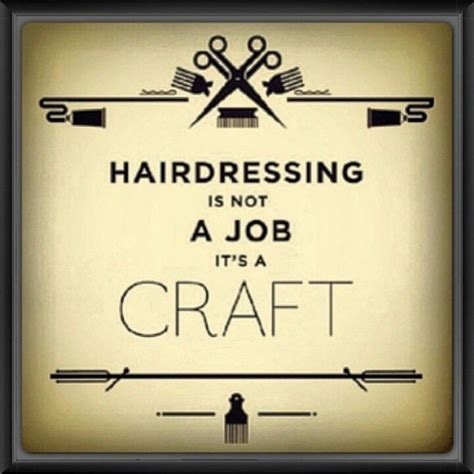 Hairdresser Quotes Hair Salon Quotes Hairstylist Quotes