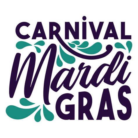 Carnival Mardi Gras Lettering Badge Transparent Png And Svg Vector File