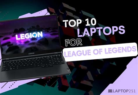 10 Best Laptops For League Of Legends Lol In 2022