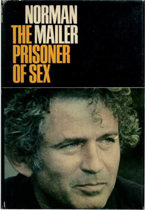 The Prisoner Of Sex Norman Mailer