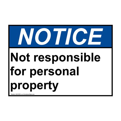 Notice Sign Not Responsible For Personal Property Sign Ansi