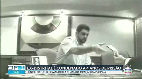 Ex Deputado Distrital é Condenado A 4 Anos E 6 Meses De Prisão Df2 G1