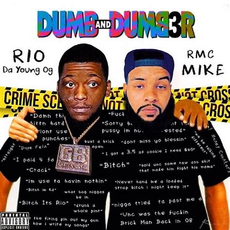 Dumb And Dumb3r By Rio Da Yung Og And Rmc Mike Listen On Audiomack