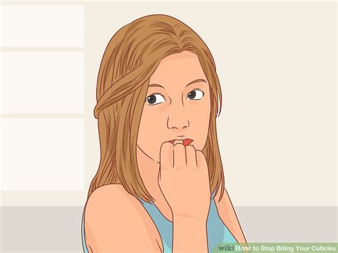 3 Ways To Stop Biting Your Cuticles Wikihow