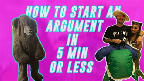 Fighting is fine, but bring it back to love. HOW TO START AN ARGUMENT WITH YOUR GIRLFRIEND - YouTube