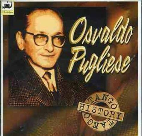 Osvaldo Pugliese Tango History Cd For Sale Online Ebay