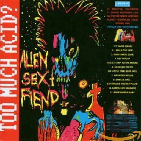 Too Much Acid Alien Sex Fiend Amazon Es Cds Y Vinilos