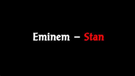 Eminem Stan Lyrics Overlay Youtube