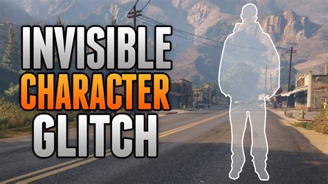 Gta 5 Online Invisible Character Glitch Gta 5 Glitches And Tricks