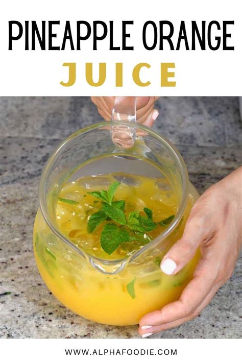 Fresh Pineapple Orange Juice With Or Without Juicer Alphafoodie