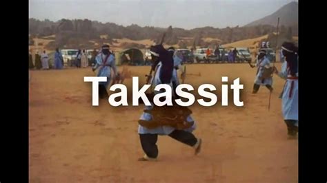 Takassit Danse Folklorique Touarègue De Kel Ajjer Youtube