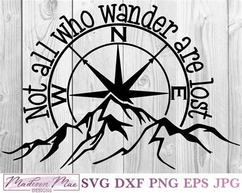 Not All Who Wander Are Lost Compass SVG Inspirational Quote SVG