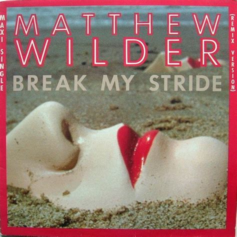 Matthew Wilder Break My Stride Remix Version 1983 Vinyl Discogs