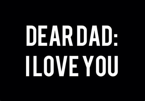 Dear Dad I Love You Pictures Photos And Images For Facebook Tumblr