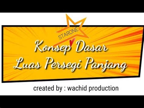 Anda harus memasukkan formula ke dalam sel untuk dapat menghitung di excel. Konsep Dasar Luas Persegi Panjang - YouTube