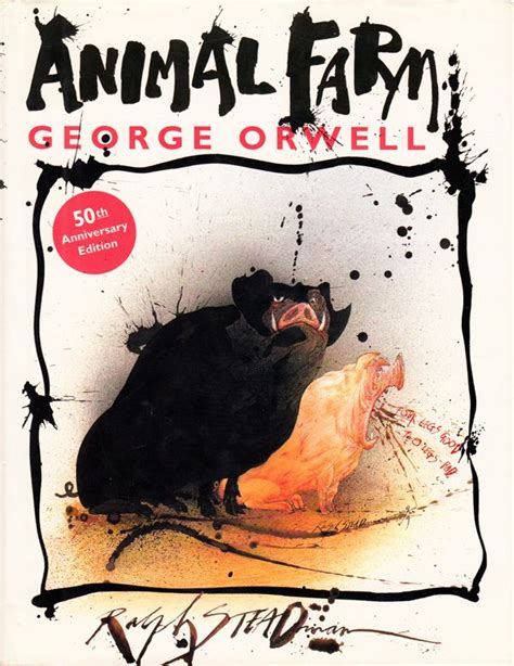 George Orwells “animal Farm” Illustrated By Ralph Steadman Ralph