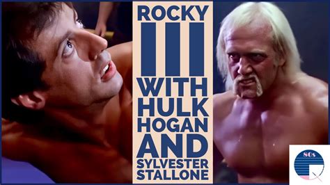 Rocky III With Hulk Hogan And Sylvester Stallone YouTube