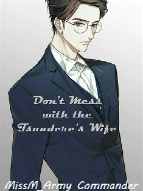 Dont Mess With The Tsunderes Wife Novel Read Free Webnovel