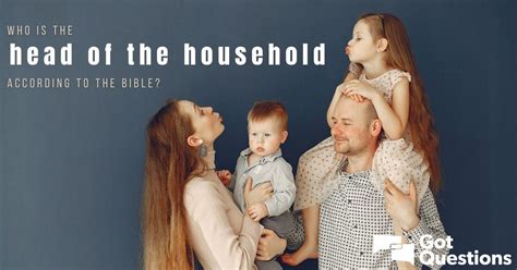 Who Is The Head Of The Household According To The Bible