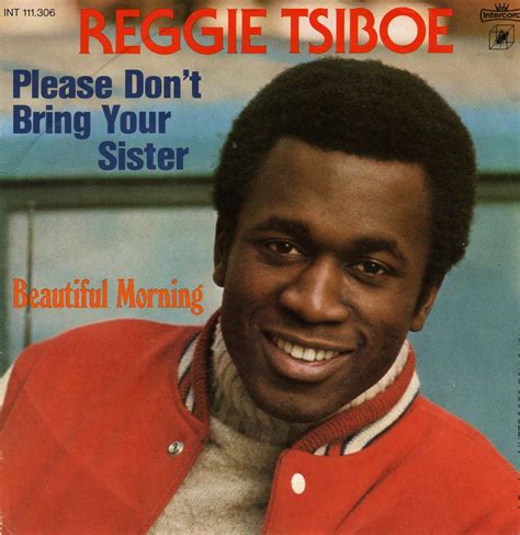 Farian Mania Reggie Tsiboe Please Don´t Bring Your Sister
