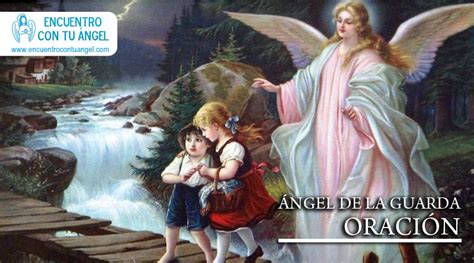 Oración Ángel De La Guarda Encuentro Con Tu ángel