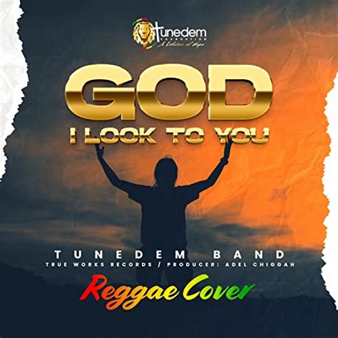 God I Look To You By Tunedem Band On Amazon Music