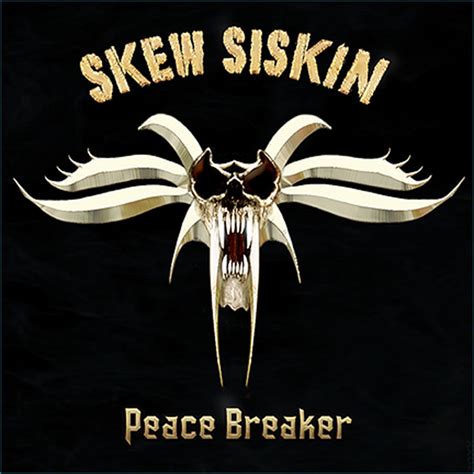 Peace Breaker Album By Skew Siskin Spotify