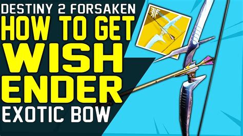 Destiny 2 How To Get The Wish Ender Exotic Combat Bow The Shattered