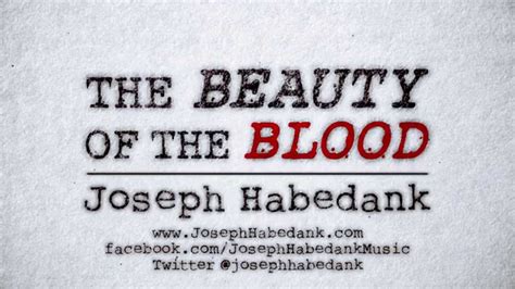 The Beauty Of The Blood Official Lyric Video Joseph Habedank Youtube