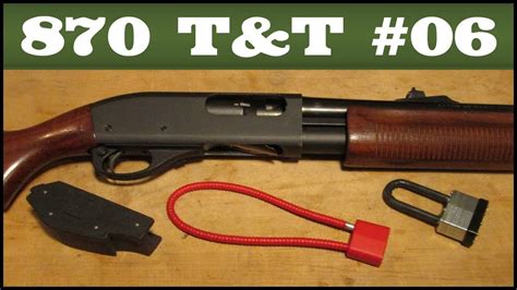 Lock Stock And Barrel Remington 870 Tips And Tricks 6 Youtube