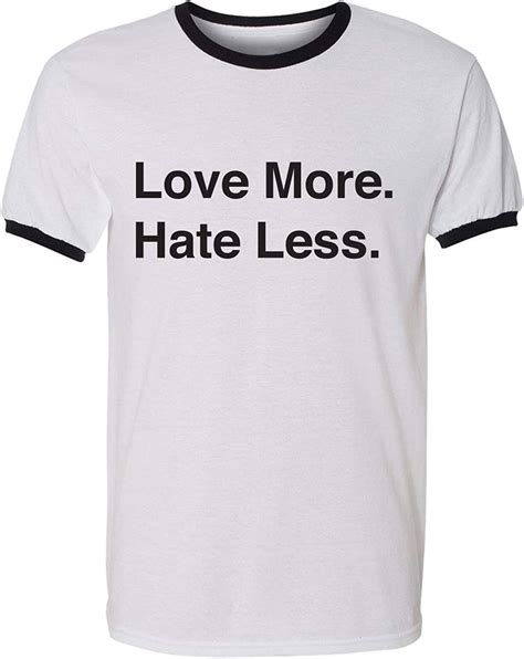 Love More Hate Less Adult Short Sleeve Ringer T Shirt