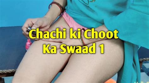 Chachi Ki Choot Ka Swaad Part 1 Hindi Audio Sex Story Xxx Mobile Porno Videos And Movies