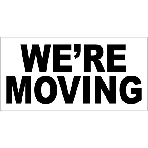 Were Moving Black Decal Sticker Retail Store Sign