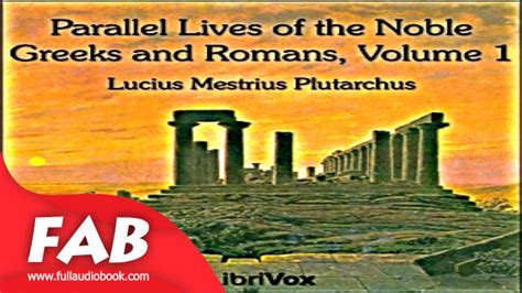 Parallel Lives Of The Noble Greeks And Romans Vol 1 Full Audiobook By