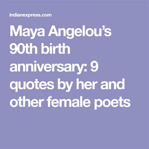 Maya Angelous 90th Birth Anniversary 9 Quotes By Her And Other Female