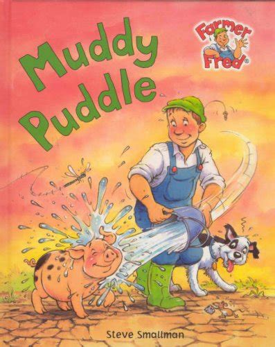 Muddy Puddle Farmer Fred Stories S Hardback Book The Fast Free Shipping 9781405415026 Ebay