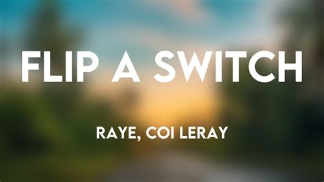Flip A Switch Raye Coi Leray Letra Youtube