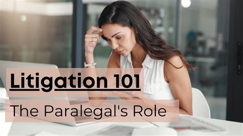 Litigation And The Paralegals Role Youtube