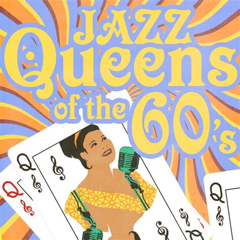 Jazz Queens Of The 60s Compilation By Various Artists Spotify