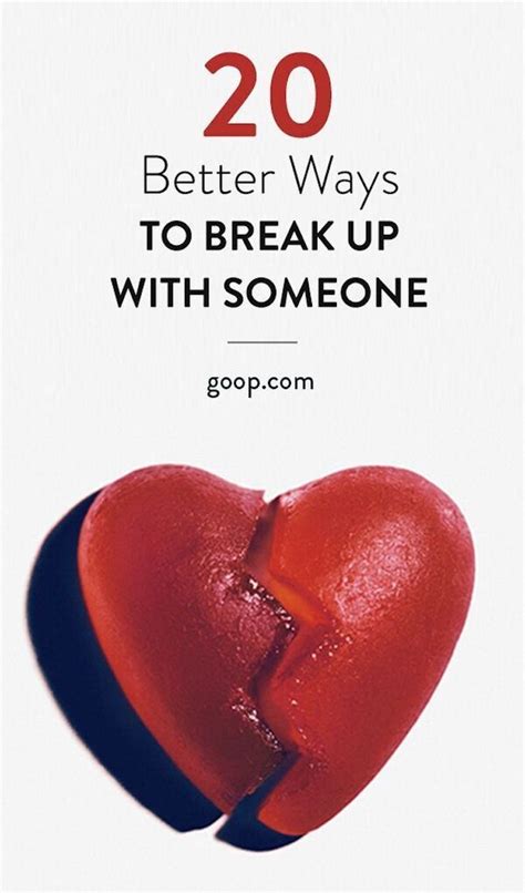 20 Ways To Break Up With Your Boyfriend Breakup Breaking Up With