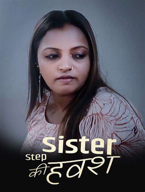Watch Erotic Movies Online Step Sister Ki Havash 2023 Kotha 2023