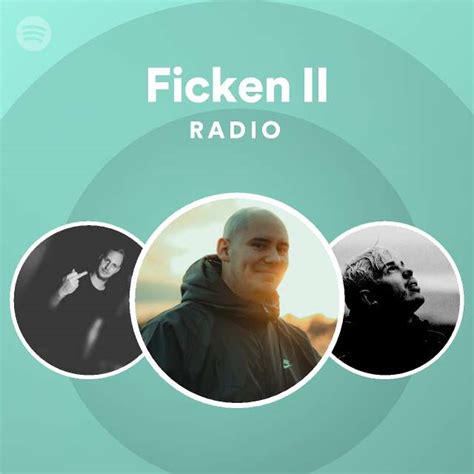 Ficken Ii Radio Spotify Playlist