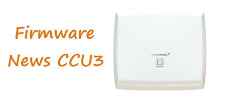 We have created a single affordable home access point that has all the. Neue CCU3 Firmware 3.55.5 - Neue Geräte, Erweiterungen und ...
