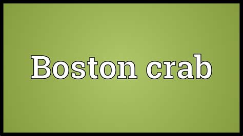 Boston Crab Meaning Youtube