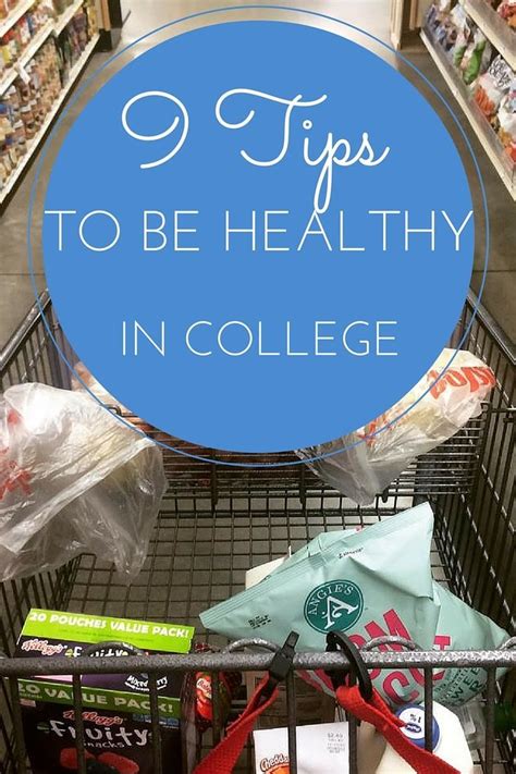 9 Tips To Be Healthy In College Healthy College Freshman 15 College