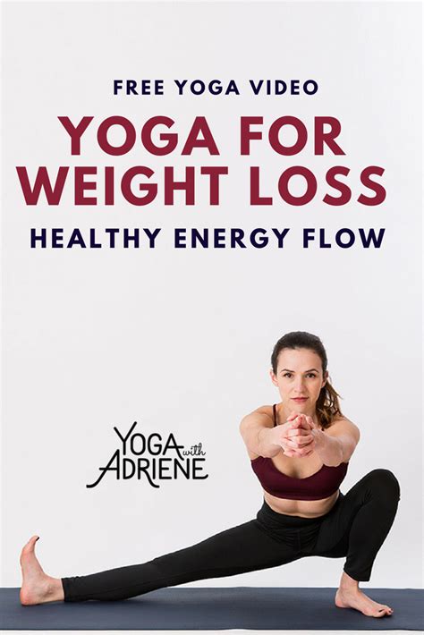 Yoga For Weight Loss Healthy Energy Flow Yoga With Adriene Artofit