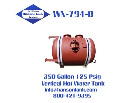 Wn794b 350 Gallon Hot Water Tank Hanson Tank Asme Code Pressure