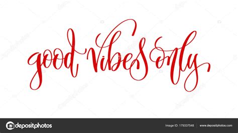 Good Vibes Only Hand Lettering Inscription Text To Holiday Des Stock